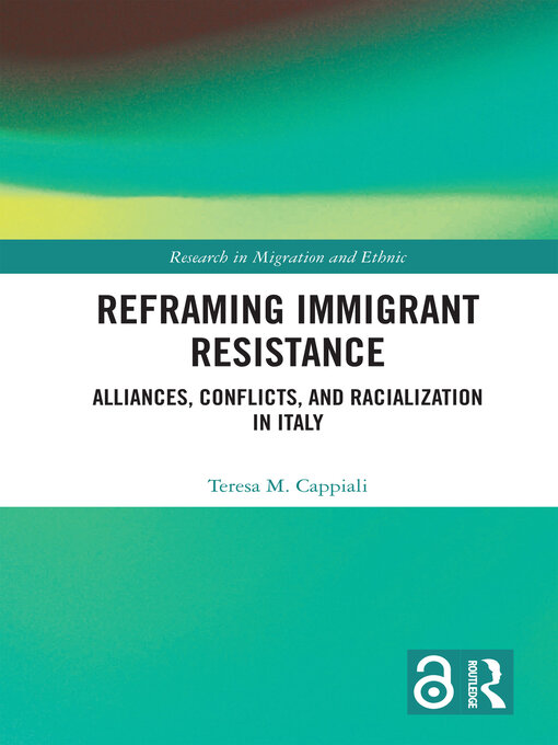 Title details for Reframing Immigrant Resistance by Teresa Cappiali - Available